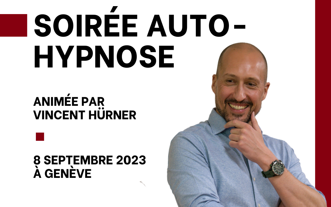 Soirée « Auto-Hypnose » avec Vincent Hürner