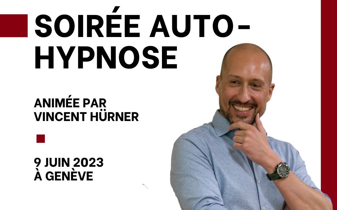 Soirée « Auto-Hypnose » avec Vincent Hürner